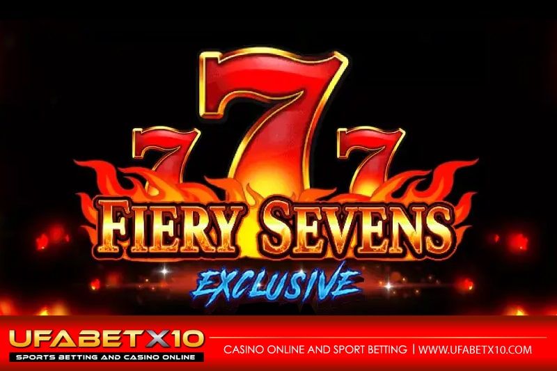 Fiery Sevens Exclusive